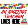 Yard Sign, An Amazing Teacher Lives Here 24x18