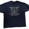 Show Us Your Moon T-shirt