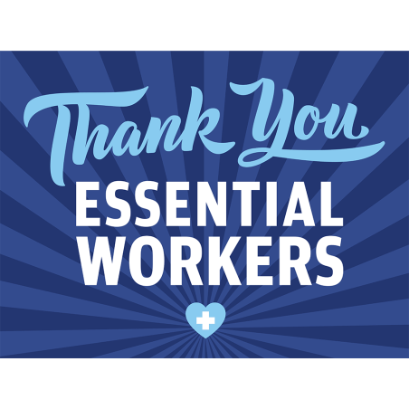 Yard Sign, Thanks Essential Workers 24x18