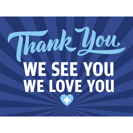 Yard Sign, Thanks We See You 24x18
