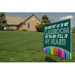 Yard Sign, Still in my Heart 24x18