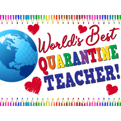 Yard Sign, Quarantine Teacher 24x18