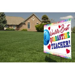 Yard Sign, Quarantine Teacher 24x18